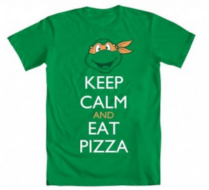 Ninja-Turtles-Michelangelo-Keep-Calm-and-Eat-Pizza-Adult-Green-T-shirt ...
