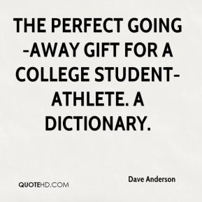 ... perfect going-away gift for a college student-athlete. A dictionary