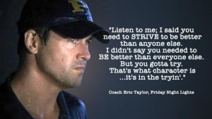 ... Friday Movie Quotes, Friday Night Lights Tv Show, Coach Taylor Quotes