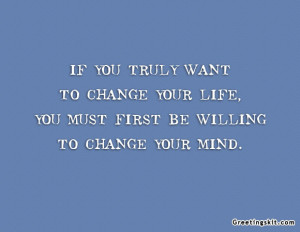 Motivational Wallpaper on Life: If you truly want to change your life
