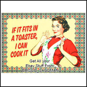 ... Refrigerator-Magnet-IF-IT-FITS-IN-A-TOASTER-I-CAN-COOK-IT-Funny-Retro