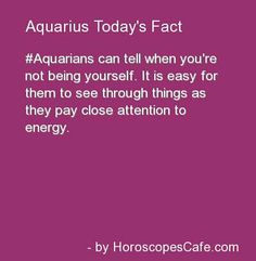 ... . They observe behavior too:) quotes about aquarius, aquarius quotes