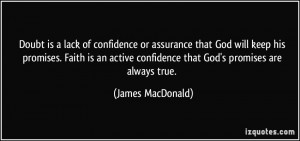Doubt is a lack of confidence or assurance that God will keep his ...