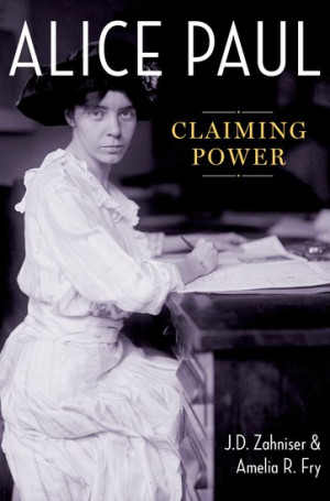 Alice Paul: Claiming Power