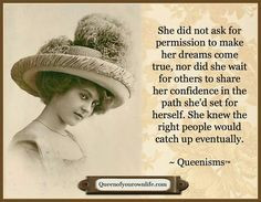 queenisms more queenism paths inspiration life women quotes queens ...