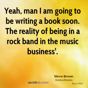 steve-brown-steve-brown-yeah-man-i-am-going-to-be-writing-a-book-soon ...