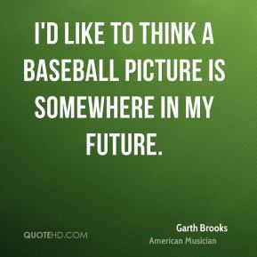 garth-brooks-garth-brooks-id-like-to-think-a-baseball-picture-is.jpg