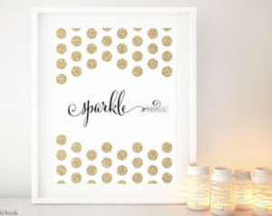 quote print: sparkle, baby girl nursery wall art, gold glitter polka ...