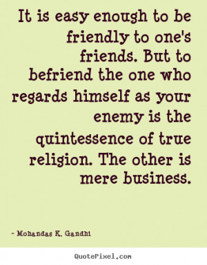 Gandhi Quotes About Friendship