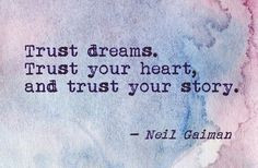 dreams #quotes from Neil Gaiman, I like Coraline More