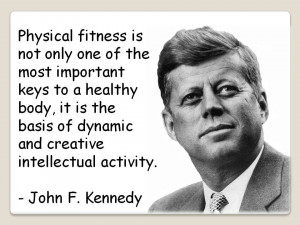 John F Kennedy Quote On Physical Fitness