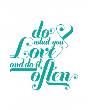 Do what you love