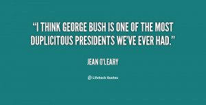 quote Jean OLeary i think george bush is one of 27722 png