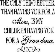 Nice quote....hmm might have to do something with this for my mom...