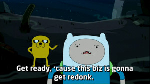 Funny picture #5055 tags: adventure time reaction get ready biz redonk