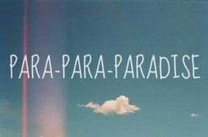 para-para-paradise