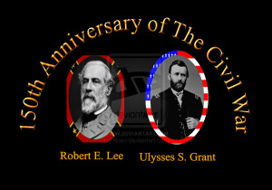 General Lee Vs General Grant Civil War The civil war robert e. lee