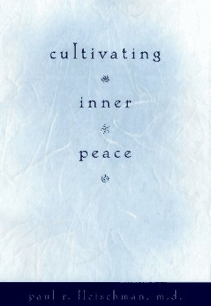 Start by marking “Cultivating Inner Peace” as Want to Read: