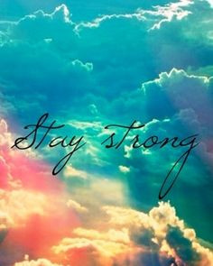 Stay strong quote More