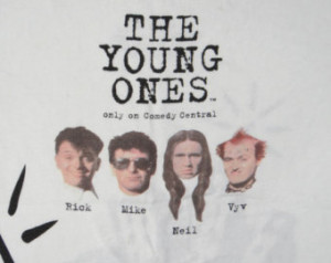 ... 90's THE YOUNG ONES Shirt Comedy Central Funny Punk Rock Spinal Tap