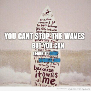 photography quote quotes surf beach surfer