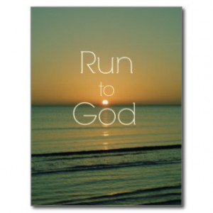 Inspirational Christian Quote Run to God Postcard
