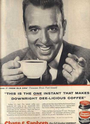 Tennessee Ernie Ford...Ya load 16 tons.....