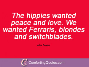 the hippies wanted peace and love we wanted ferraris blondes and