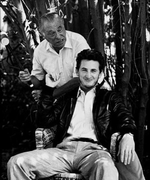 Charles Bukowski and Sean Penn.