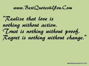 http://quotespictures.com/realize-that-love-is-nothing-without-action/