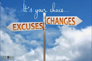 making excuses | ... of balance in our lives but rather than make a ...