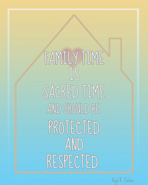 Family+time+is+sacred+time+and+should+be+protected+and+respected.jpg
