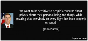 We want to be sensitive to people's concerns about privacy about their ...