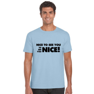 Home / T-Shirts / Nice To See You To See You Nice Retro Quote T-Shirt