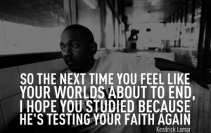 Rapper kendrick lamar sayings quotes and faith deep life