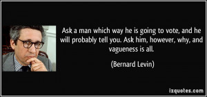 More Bernard Levin Quotes