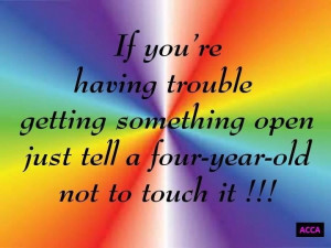 Tell a four year old not to touch