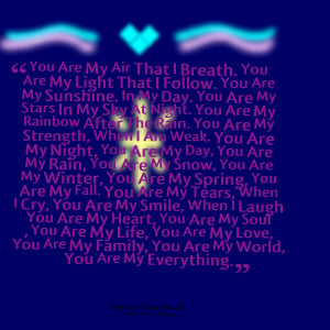 Quotes Picture: you are my air that i breath you are my light that i ...