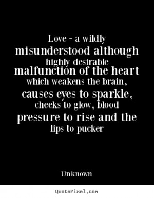 Misunderstood Quotes Love - a wildly misunderstood