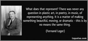 More Fernand Leger Quotes