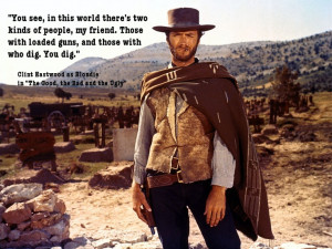 Clint Eastwood - The Good the Bad and the Ugly