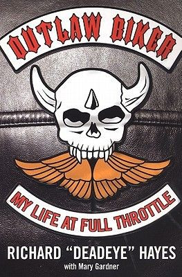 www.badass bikers quotes and pictures | Outlaw Biker: My Life At Full ...