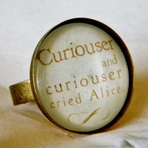 Curiouser And Curiouser Ring. Alice In Wonderland Quote Ring ...