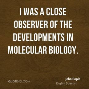 John Pople - I was a close observer of the developments in molecular ...