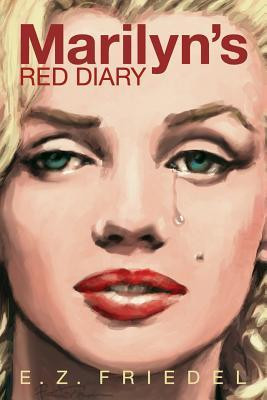... Marilyn Monroe novel, part true story part fiction, MARILYN’S RED