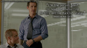 Great collection of True Detective quotes meme style, that we found ...