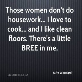 Quotes About Women Who Don 39 t Cook