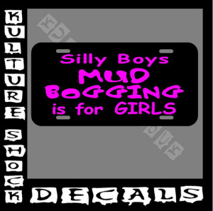 Mud Bogging license plate, country, girl, cowgirl, cowboy, mudding ...
