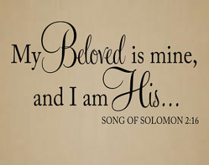 Song Of Songs Bible Verses I am his song of solomon