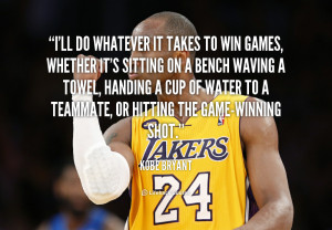quote-Kobe-Bryant-ill-do-whatever-it-takes-to-win-42489.png